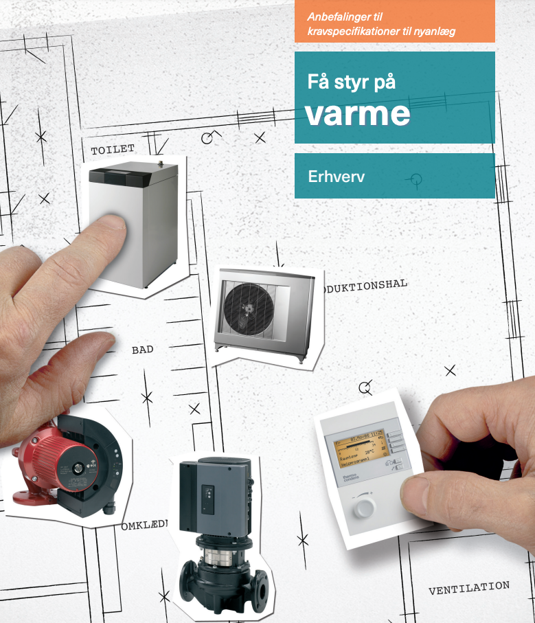 Anbefalinger til kravspecifikationer til nyanlæg: Få styr på varme